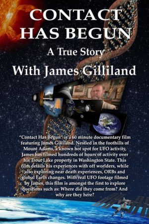 Contact Has Begun: A True Story With James Gilliland (2008) poster