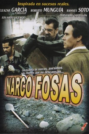 Narcofosas (2007) poster