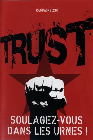 Trust – Soulagez vous dans les Urnes (2006) poster