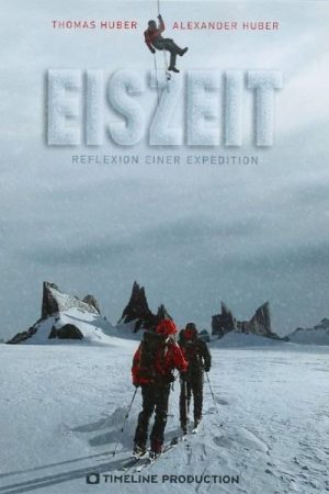 Eiszeit – Reflexion einer Expedition (2009) poster