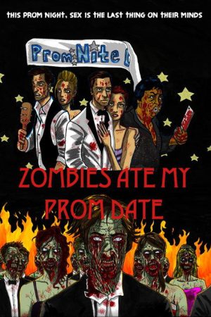 Zombies Ate My Prom Date (2008) poster