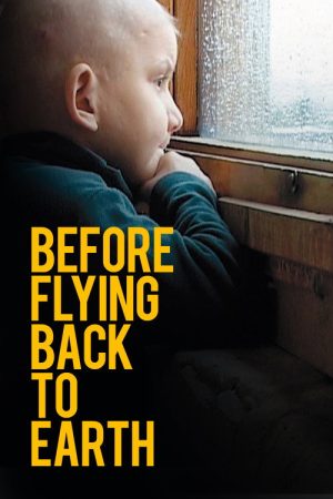 Before Flying Back to Earth (2005) poster