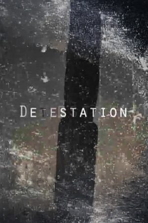 Detestation (2008) poster
