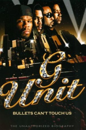 G-Unit: Bullets Can’t Touch Us (2008) poster