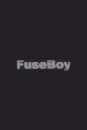 FuseBoy (2005) poster