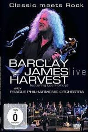 Barclay James Harvest Featuring Les Holroyd With Prague Philharmonic Orchestra poster