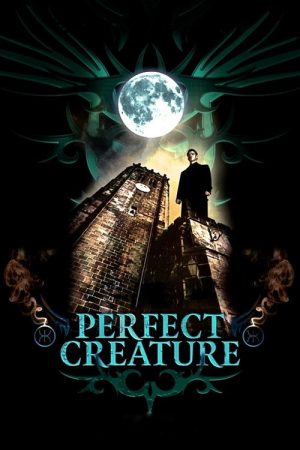 Perfect Creature (2007) poster