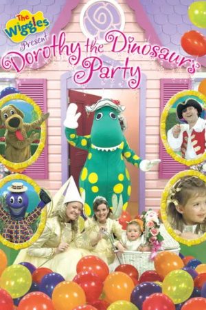 The Wiggles – Dorothy the Dinosaur’s Party (2007) poster