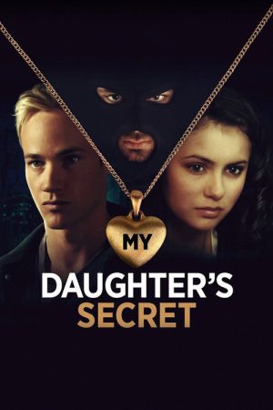 My Daughter’s Secret (2007) poster