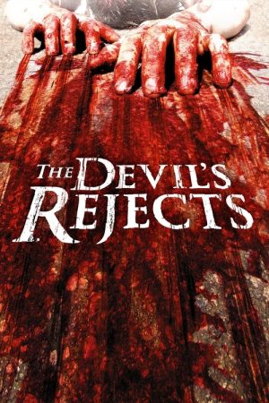 The Devil’s Rejects (2005) poster