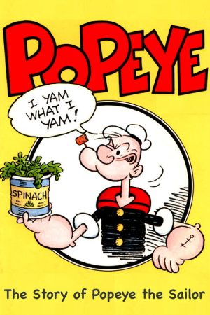 I Yam What I Yam: The Story of Popeye the Sailor (2007) poster