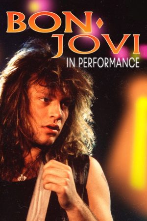 Bon Jovi: In Performance (2006) poster
