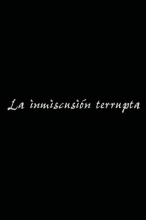 La inmiscusión terrupta (2006) poster