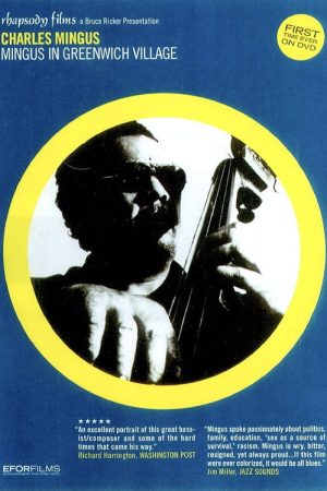 Mingus in Greenwich Village (2005) poster