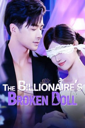 The Billionaire’s Broken Doll (2025) poster