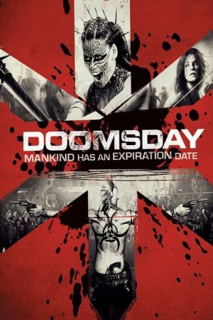 Anatomy of Catastrophe: The Making of ‘Doomsday’ (2008) poster