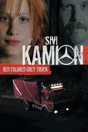 The Red Colored Grey Truck (2004) poster
