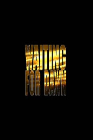 Waiting for Dawn (2007) poster