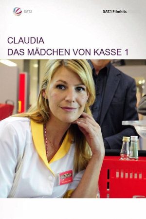Claudia – Das Mädchen von Kasse 1 (2009) poster