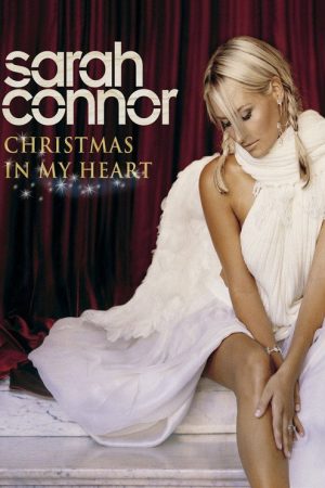 Sarah Connor: Christmas In My Heart – Live In Concert (2007) poster