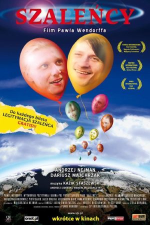 Szaleńcy (2007) poster