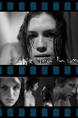 Leave You in Me (2007) poster