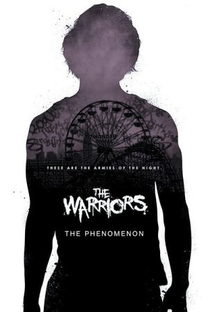 The Warriors: The Phenomenon (2007) poster
