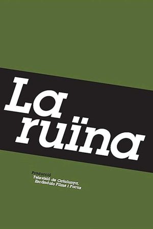 La ruïna (2009) poster