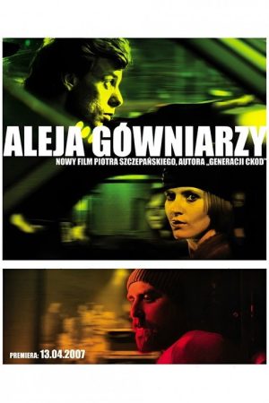 Aleja gówniarzy (2007) poster
