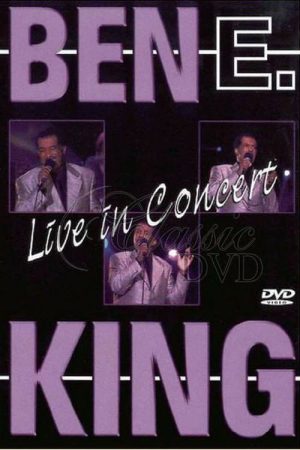 Ben E. King: Live in Concert (2005) poster