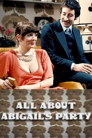All About ‘Abigail’s Party’ (2007) poster