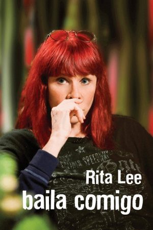 Rita Lee – Biograffiti: Baila Comigo (2007) poster
