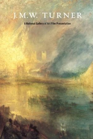J.M.W. Turner: A National Gallery of Art Film Presentation (2007) poster