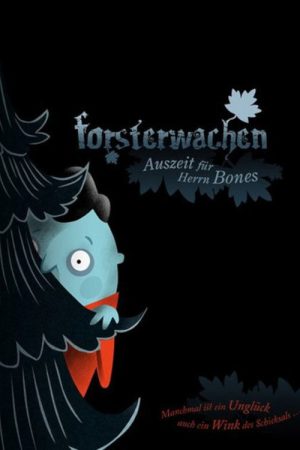 Forsterwachen – Auszeit für Herrn Bones (2007) poster