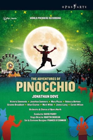 Dove: The Adventures of Pinocchio (Opera North) (2009) poster