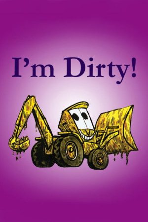 I’m Dirty! (2008) poster