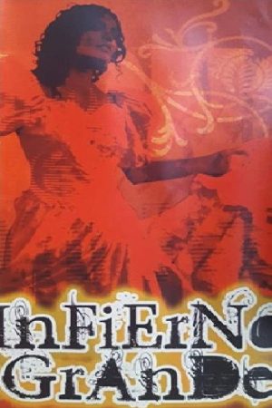 Infierno Grande (2006) poster