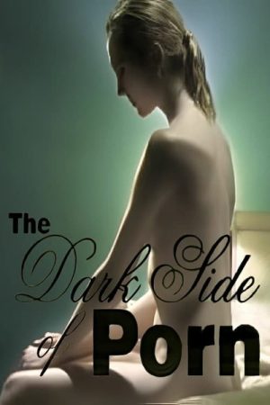The Dark Side of Porn: Amateur Porn (2006) poster