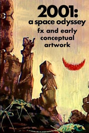2001: FX and Early Conceptual Artwork (2007) poster