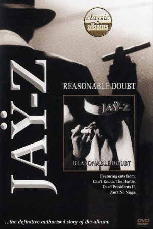 Classic Albums: Jay-Z – Reasonable Doubt (2007) poster