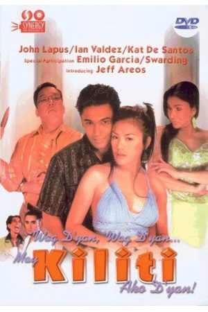 Wag D’yan, Wag D’yan, May Kiliti Ako D’yan (2005) poster