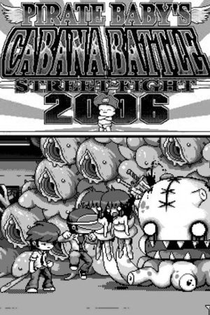 Pirate Baby’s Cabana Battle Street Fight 2006 (2006) poster