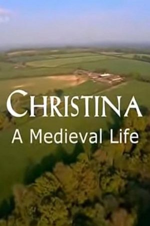 Christina: A Medieval Life (2008) poster
