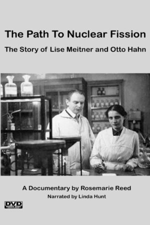 The Path to Nuclear Fission: The Story of Lise Meitner and Otto Hahn (2006) poster