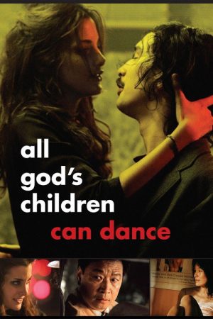 All God’s Children Can Dance (2008) poster