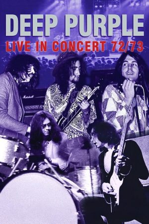 Deep Purple: Live in concert 72/73 (2005) poster