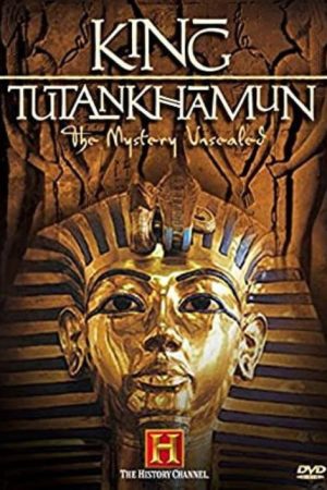 King Tutankhamun – The Mystery Unsealed (2006) poster