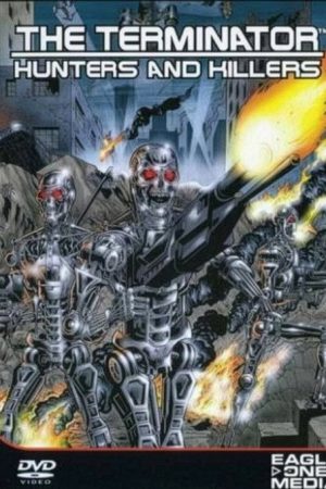 The Terminator: Hunters and Killers (2006) poster