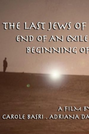 The Last Jews of Baghdad: End of an Exile; Beginning of a Journey (2005) poster