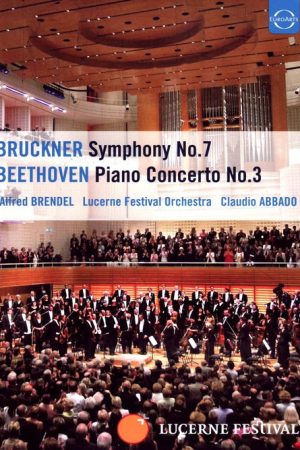 Claudio Abbado und Alfred Brendel – Beethovens Klavierkonzert Nr. 3 und Bruckners Sinfonie Nr. 7 (2006) poster